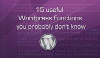 15 useful WordPress Functions you probably don’t know