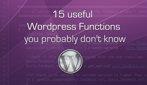 15 useful WordPress Functions you probably don’t know